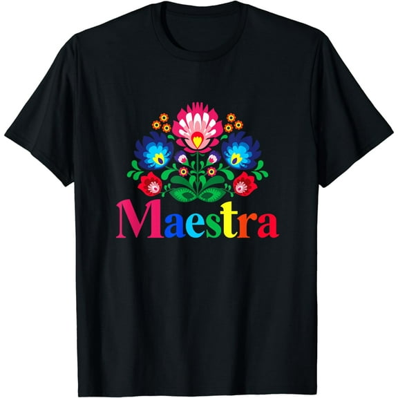 Maestra Proud Spanish Teacher Bilingual Teacher Latina T-Shirt