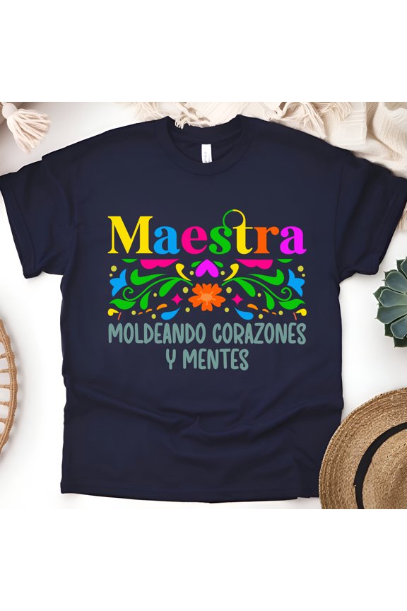 Maestra Teacher T-Shirt, Moldeando Corazones y Mentes, Colorful Spanish Educator Tee, Navy, Size M