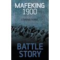thumbnail image 1 of Pre-Owned Battle Story: Mafeking 1899-1900 (Paperback) 075095566X 9780750955669, 1 of 1