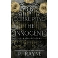 thumbnail image 1 of Mafia Academy: Corrupting the Innocent (Paperback), 1 of 1