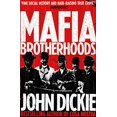 thumbnail image 1 of Pre-Owned Mafia Brotherhoods: Camorra, mafia, 'ndrangheta: the rise of the Honoured Societies Paperback, 1 of 1