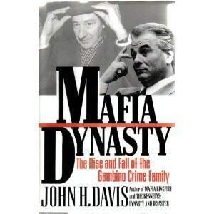 Pre-Owned Mafia Dynasty: Rise and Fall of the Gambino Crime Family Hardcover