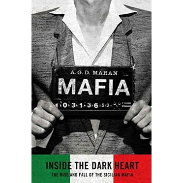 Pre-Owned Mafia: Inside the Dark Heart (Hardcover) 0312646585 9780312646585