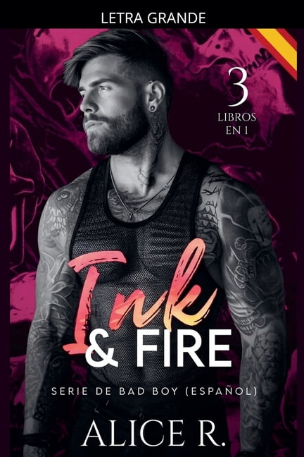 Mafia Romance EspaÃ±ol Ink & Fire Serie de Bad Boy, 3 Libros en 1! (EspaÃ±ol), (Paperback)
