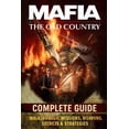 thumbnail image 1 of Mafia The Old Country: Complete Guide - Walkthrough, Missions, Weapons, Secrets & Strategies, (Paperback), 1 of 1