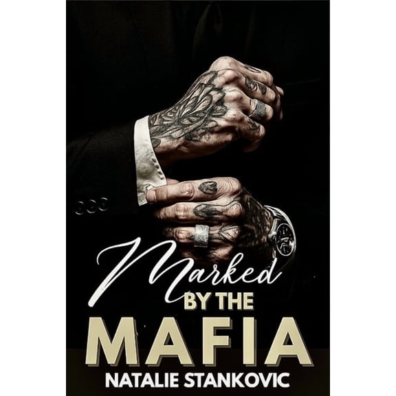 Mafia's World Marked By Mafia: A Dark Steamy Possesive Mafia Enemies to lovers Romance, Book 1, (Paperback)
