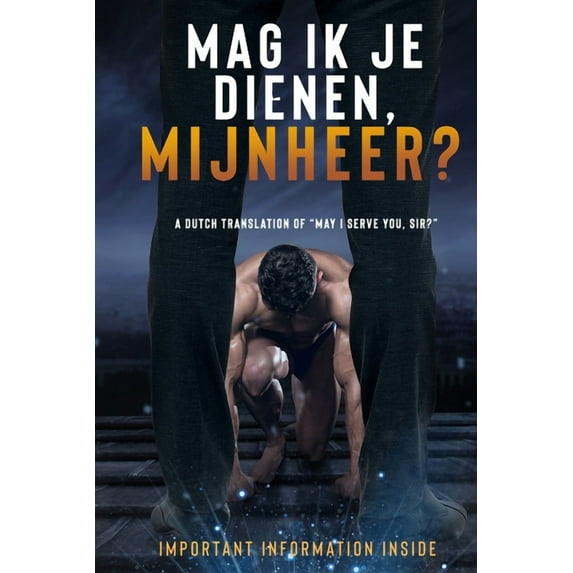 Mag Ik Je Dienen, Mijnheer ? : A Dutch translation of "May I Serve You, Sir?" (Paperback)