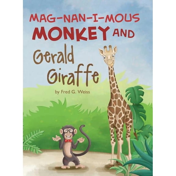 Applied Optimization Mag-Nan-I-MOUS Monkey and Gerald Giraffe, (Hardcover)