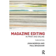 Magazine Editing In Print and Online, Paperback