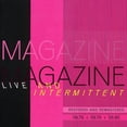 thumbnail image 1 of Magazine - Live and Intermittent - Music & Performance - CD, 1 of 1