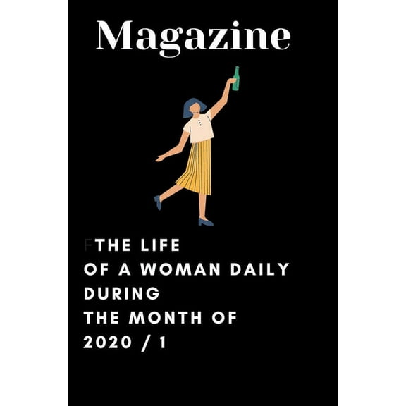 Magazine : The life of a woman daily during the month of 2020 / 1 (Paperback)