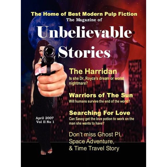 The Magazine of Unbelievable Stories (April 2007) Global Edition, (Paperback)