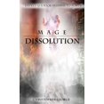 thumbnail image 1 of Mage Mage Dissolution, Book 3, (Paperback), 1 of 1