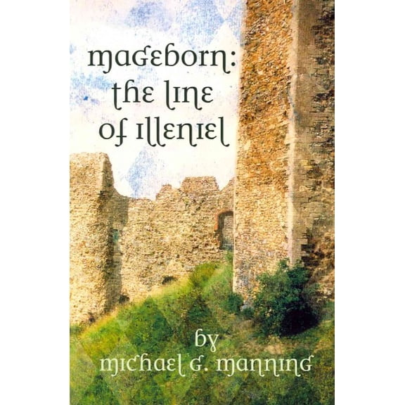 Mageborn: The Line of Illeniel