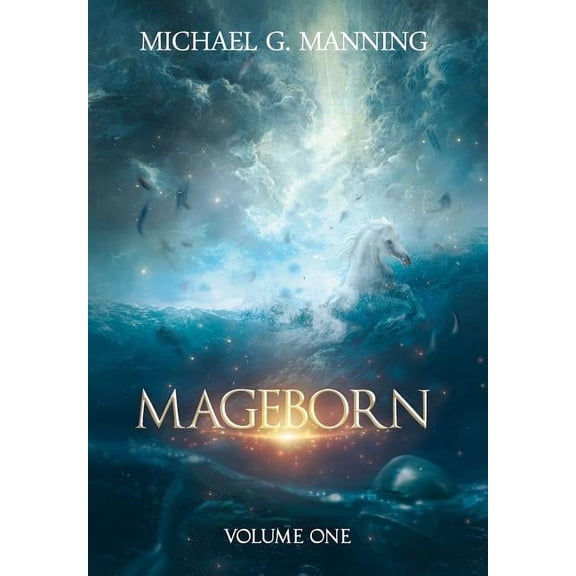 Mageborn Omnibus Mageborn: Volume 1, Book 1, (Hardcover)