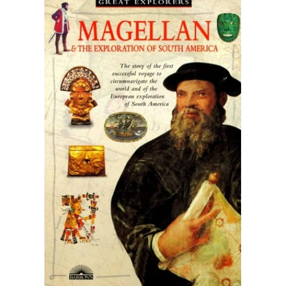 Pre-Owned Magellan: & The Exploration of South America (Great Explorer Series) (Paperback) 0764105310 9780764105319