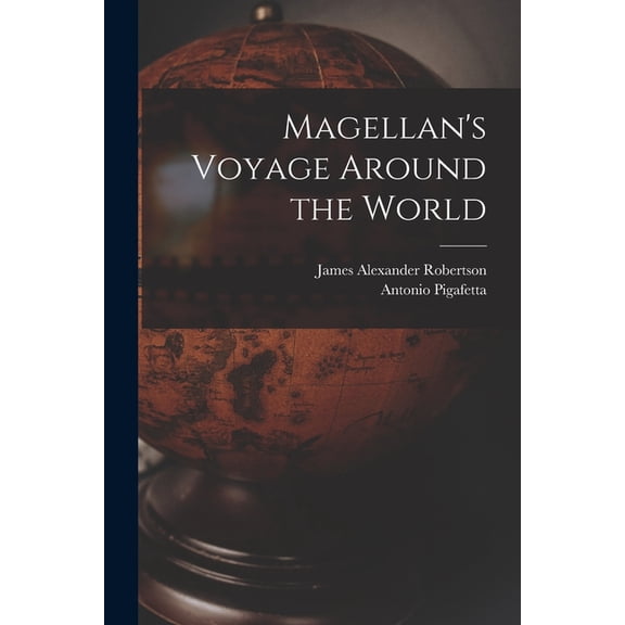 Magellan's Voyage Around the World, (Paperback)