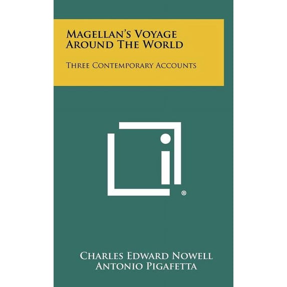 Magellan's Voyage Around the World: Three Contemporary Accounts, (Hardcover)