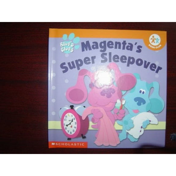 Pre-Owned Magenta's Super Sleepover (Blue's Clues) (Hardcover) 0717266354 9780717266357
