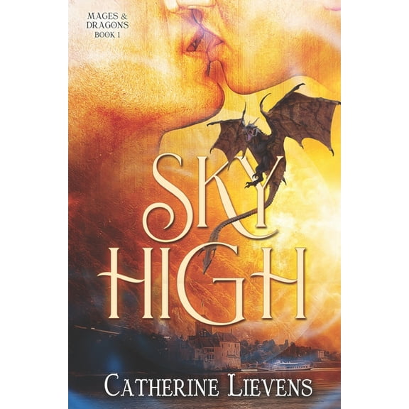 Mages & Dragons: Sky High (Series #1) (Paperback)