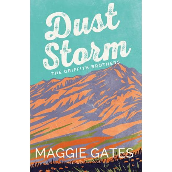 Maggie Gates Dust Storm (Paperback) Griffith Brothers