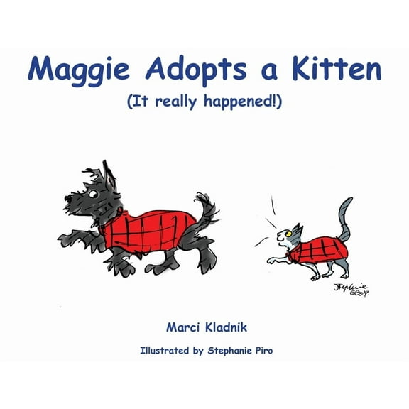 Maggie Stories Maggie Adopts a Kitten: (It really happened!), Book 1, (Paperback)