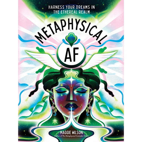 Metaphysical AF: Harness Your Dreams in the Ethereal Realm (Hardcover)