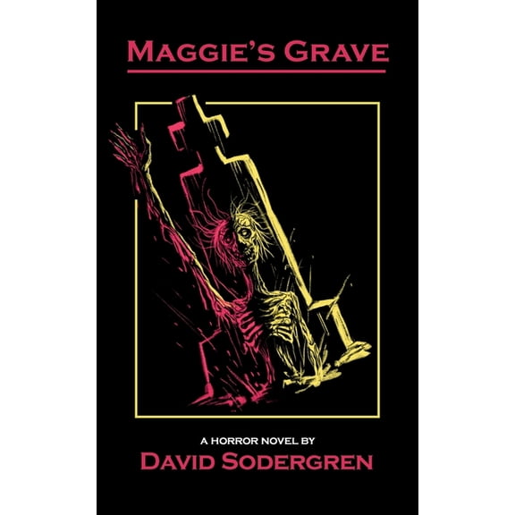 Maggie's Grave: A Horror Novel, (Paperback)