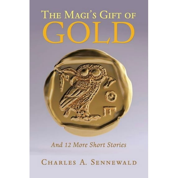 The Magi's Gift of Gold: And 12 More Short Stories, (Paperback)
