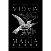 Magia Magia Invoking Mexican Magic Paperback