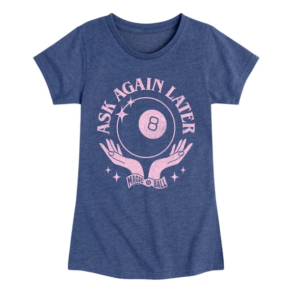 Magic 8 Ball - Ask Again Later Girls' Fitted Short Sleeve Graphic T-Shirt