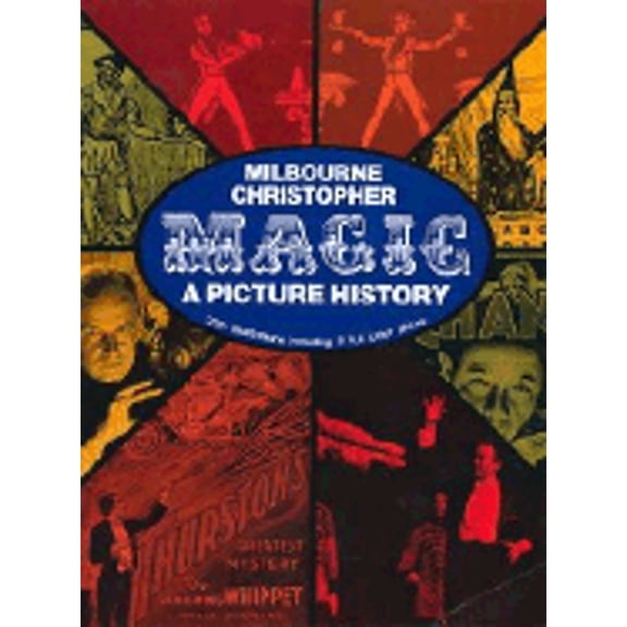 Pre-Owned Magic: A Picture History (Paperback) 0486263738 9780486263731