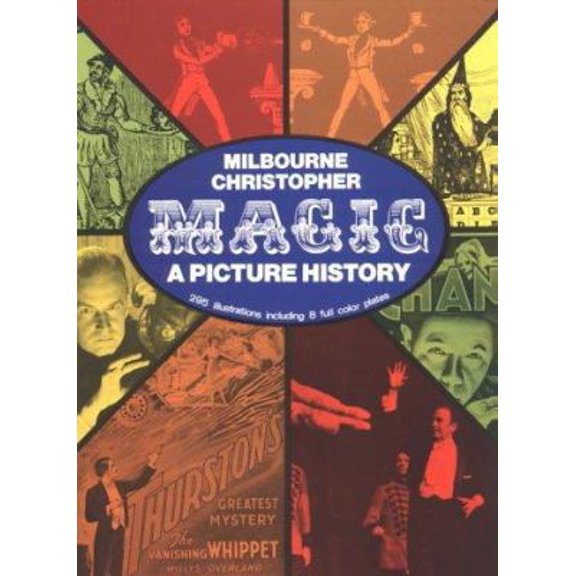 Pre-Owned Magic: A Picture History (Paperback) 0486263738 9780486263731