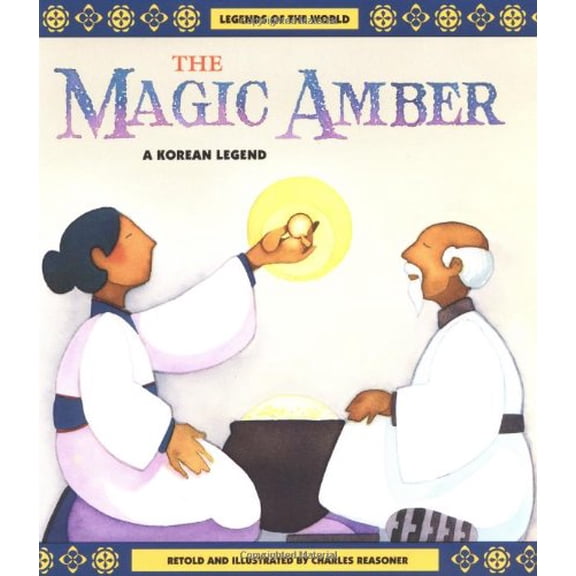 Pre-Owned The Magic Amber: A Korean Legend (Legends of the World), 9780816734085, 0816734089, Paperback,