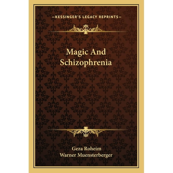 Magic And Schizophrenia, (Paperback)