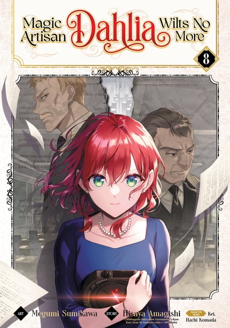 Magic Artisan Dahlia Wilts No More (Mang Magic Artisan Dahlia Wilts No More (Manga) Vol. 8, (Paperback)