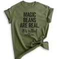 thumbnail image 1 of Magic Beans Are Real It's Called Coffee T-shirt, Unisex Women's Men's Shirt, Coffee Shirt, Coffee Beans Tee, Heather Military Green, Large, 1 of 6
