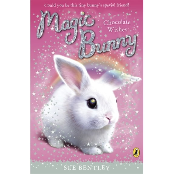 Pre-Owned Magic Bunny Chocolate Wishes (Paperback) 0141332417 9780141332413