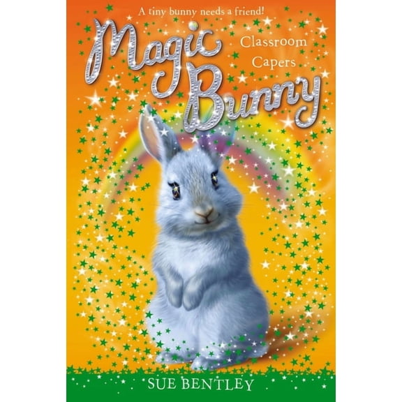 Magic Bunny Classroom Capers, Book 04, (Paperback)