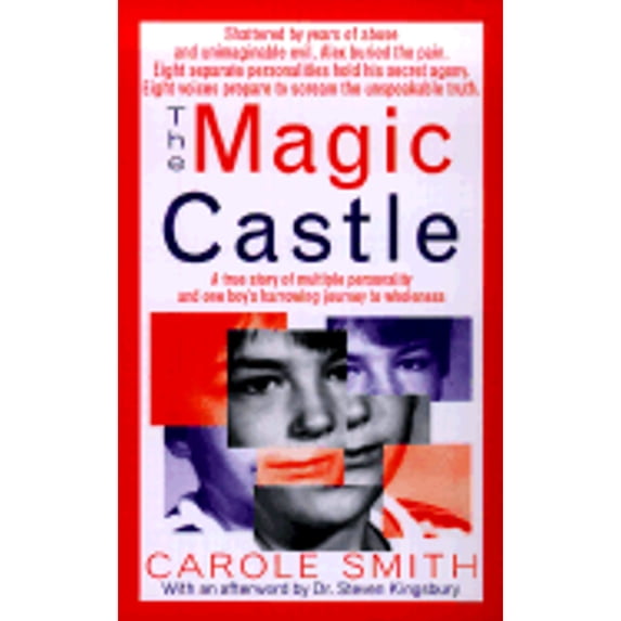 Pre-Owned The Magic Castle: A Mother's Harrowing True Story of Her Adoptive Son's Multiple Personalities-- And the Triumph of Healing (Mass Market Paperback) 0312968205 9780312968205