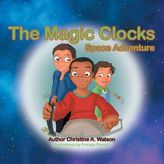 The Magic Clocks: Space Adventure, (Paperback)