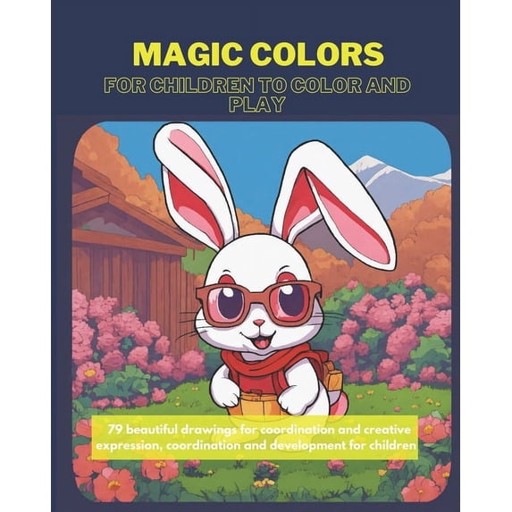 Magic Colors: coloring book for learning colors and shapes for children to develop creative expression, (Paperback)