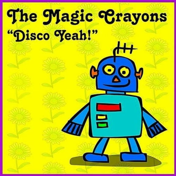 Magic Crayons - Disco Yeah! [CD]