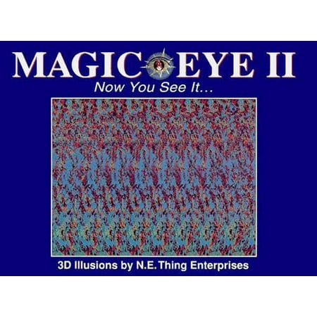 Magic Eye: Magic Eye II: Now You See It... (Series #2) (Hardcover)