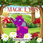 Magic Eyes A lesson for the Yoing and the old, Paperback