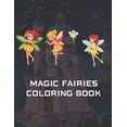 thumbnail image 1 of Magic Fairies Coloring Book : Fairies Magic (Paperback), 1 of 1