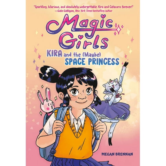 Magic Girls Kira and the (Maybe) Space Princess: (A Graphic Novel), (Hardcover)