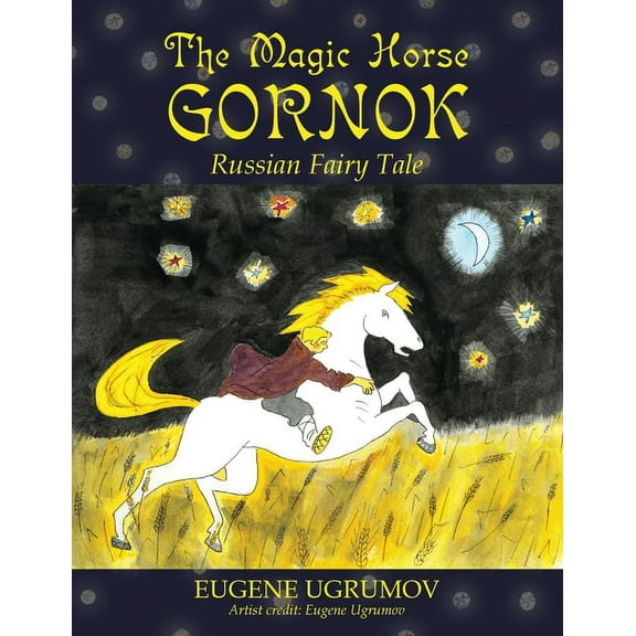 Magic Horse Gornok : Russian Fairy Tale