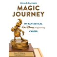 thumbnail image 1 of Pre-Owned Magic Journey: My Fantastical Walt Disney Imagineering Career (Hardcover) 1368020488 9781368020480, 1 of 1
