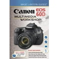 thumbnail image 1 of Pre-Owned Magic Lantern Guides: Canon EOS 60D Multimedia Workshop (Hardcover) 1454701285 9781454701286, 1 of 1